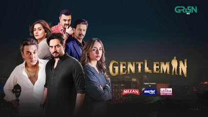 Gentleman EP 22   Humayun Saeed   Yumna Zaidi, Sponsored By Mezan, Masterpaints, Ujooba Beauty Cream