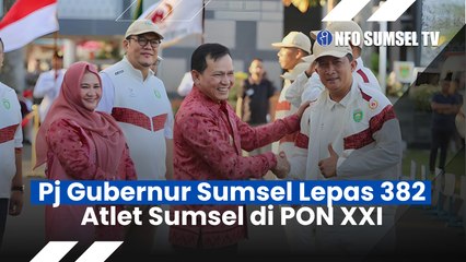 Pj Gubernur Elen Setiadi  Lepas Keberangkatan 382 Atlet Kontingen Sumsel Berlaga Pada  PON XXI Aceh Sumut