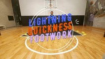 LIGHTNING QUICKNESS BASKETBALL FOOTWORK WORKOUTS TO BOOST SPEED