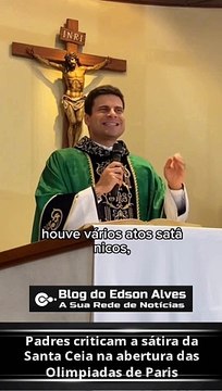 Padres criticam a sátira da Santa Ceia na abertura das Olimpiadas de Paris