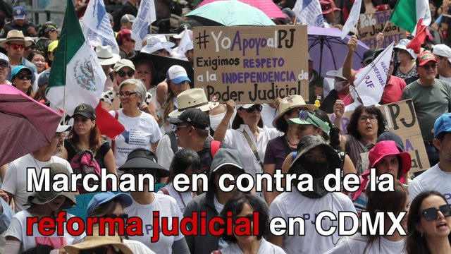 Marchan en CDMX por rechazo a la reforma del Poder Judicial