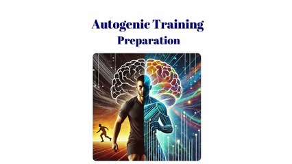 Autogenic Training - Preparation