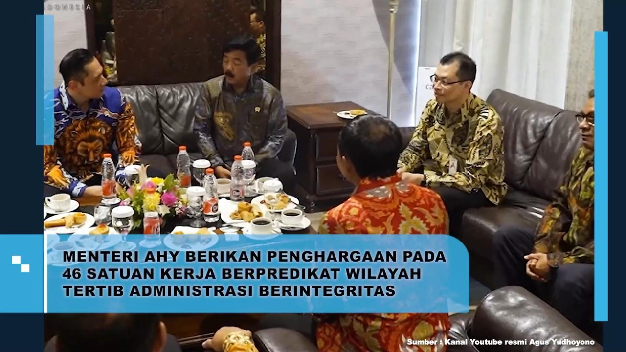 Menteri AHY Berikan Penghargaan Pada 46 Satuan Kerja Berpredikat Wilayah Tertib Admnistrasi Berintegritas