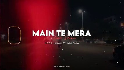 Main_Te_Mera_Dilbar_Jani__Rap_Mix__Noor_Jahan_X_Bohemia___KAKA_808s(360p)_20240826_075510