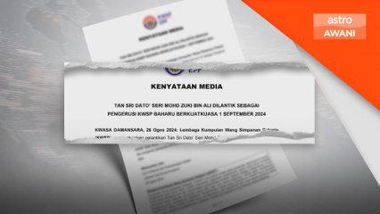 Mohd Zuki dilantik Pengerusi KWSP baharu