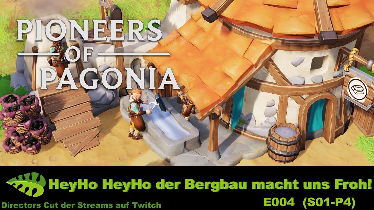 Pioneers of Pagonia – Bergbau – E004