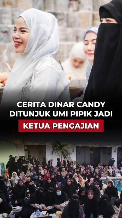 Cerita Dinar Candy Ditunjuk Umi Pipik Jadi Ketua Pengajian