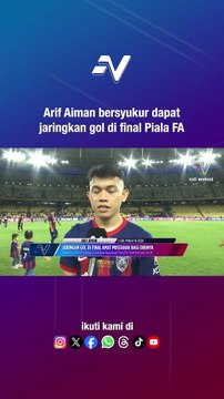 Arif Aiman lega dapat menjaringkan gol di final Piala FA menentang Selangor