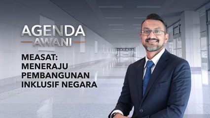Agenda AWANI: MEASAT: Meneraju pembangunan inklusif negara