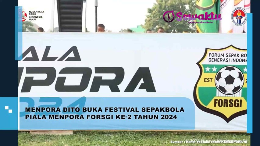 Menpora Dito Membuka Festival Sepak Bola Piala Menpora Forsgi Ke-2 Tahun 2024