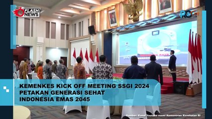 KEMENKES KICK OFF MEETING SSGI 2024 PETAKAN GENERASI SEHAT INDONESIA EMAS 2045