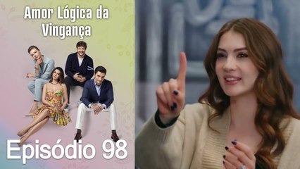 Amor Lógica da Vingança 98. Episódio (Dublagem em Português)
