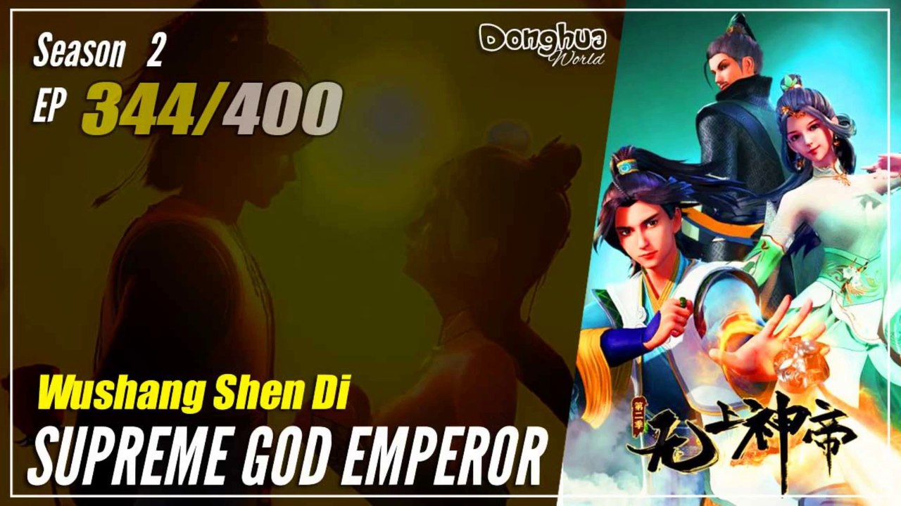 【Wu Shang Shen Di】 S2 EP 344 (408) - Supreme God Emperor |  Donghua - 1080P