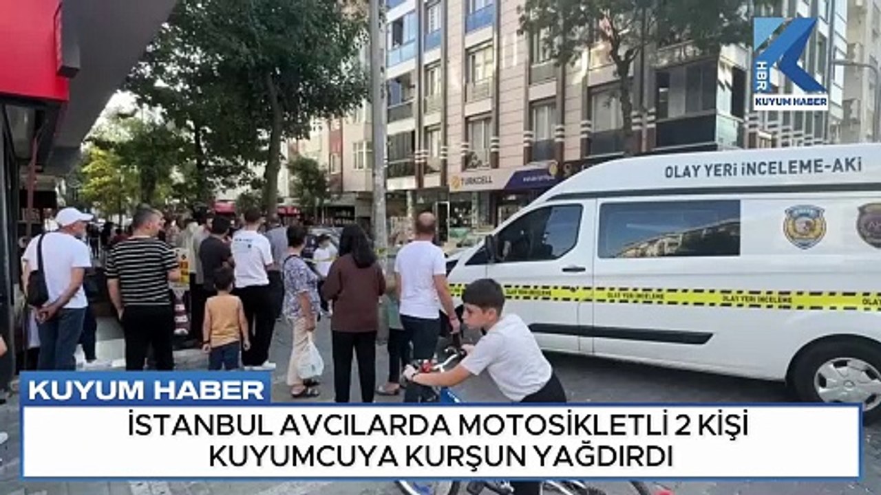 İstanbul Avcılar'da Motosikletli 2 Kişi Kuyumcuya Kurşun Yağdırdı