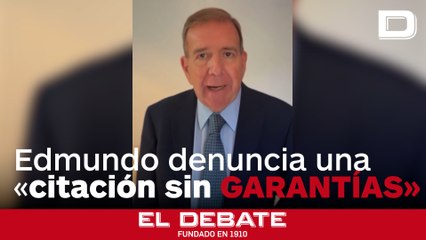 Edmundo González denuncia una "citación sin garantías" por parte de la Fiscalía de Venezuela