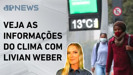 Onda de frio atinge Centro-Sul do Brasil nesta segunda (26) | Previsão do Tempo