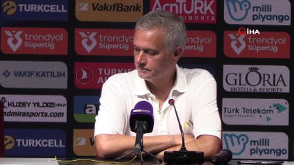 Jose Mourinho: "Türkiye'ye gelmeden önce inanmak istemediğim birkaç şey duymuştum"