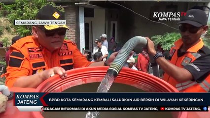 Tải video: BPBD Kota Semarang Kembali Salurkan Air Bersih di Wilayah Kekeringan