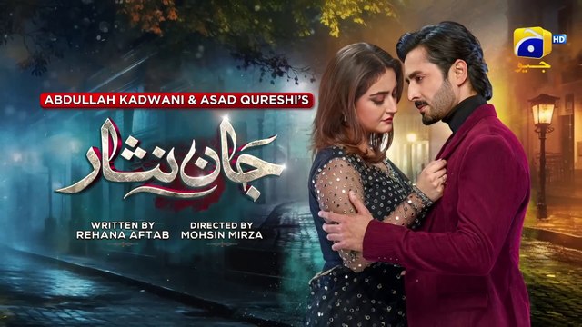 Jaan Nisar Episode 19 - [Eng Sub] - Danish Taimoor - Hiba Bukhari - Haroon Shahid - 19th June 2024