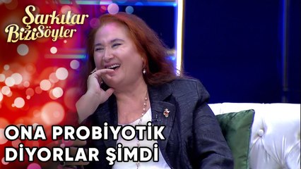 "Ona Probiyotik Diyorlar Şimdi" | Şarkılar Bizi Söyler 23. Bölüm