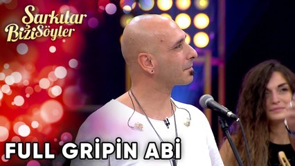 "Full Gripin Abi!" | Şarkılar Bizi Söyler 24. Bölüm