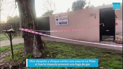 Otro despiste y choque contra una casa en La Plata, el fuerte impacto provocó una fuga de gas