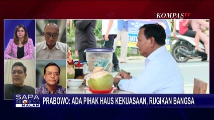 [FULL] Singgung 'Haus Kekuasaan,' Juru Bicara Prabowo, Projo, dan Pengamat Bahas Siapa yang Dimaksud