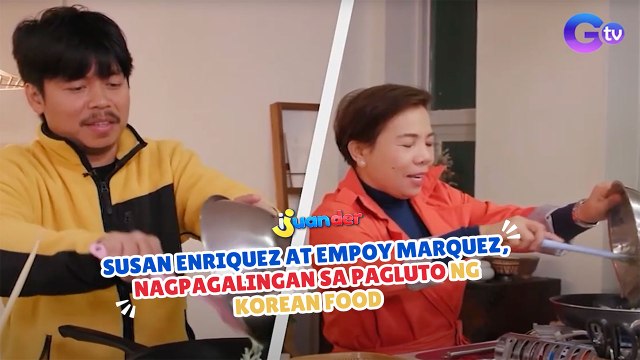 Susan Enriquez at Empoy Marquez, nagpagalingan sa pagluto ng Korean food | I Juander