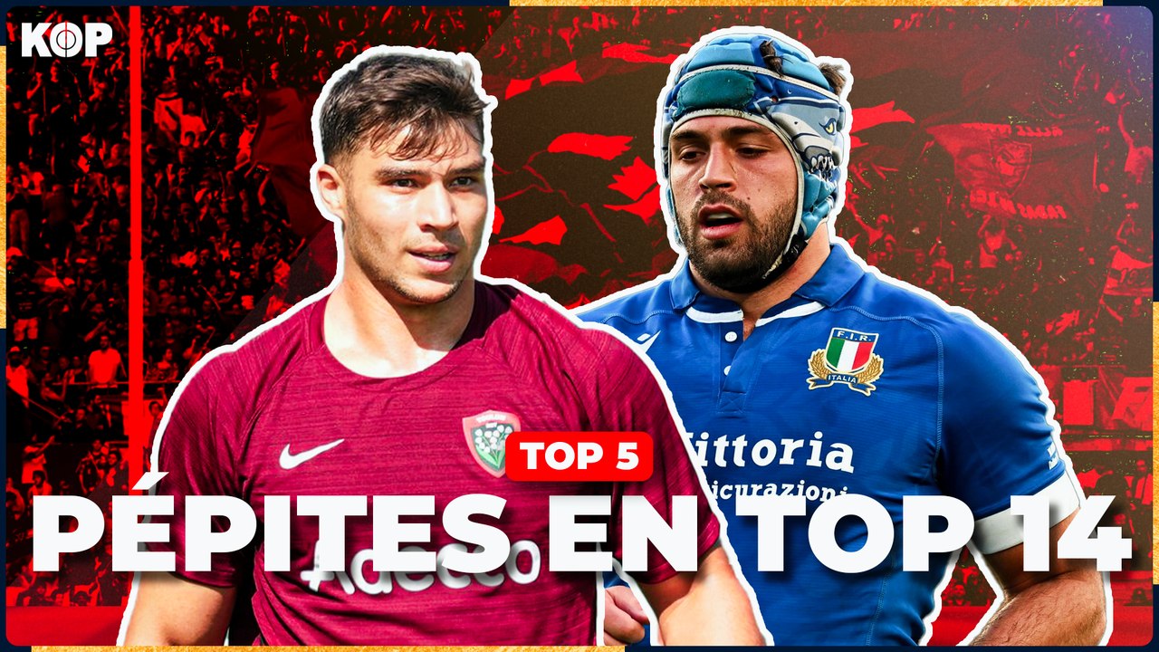 Les 5 cracks à suivre cette saison en Top 14