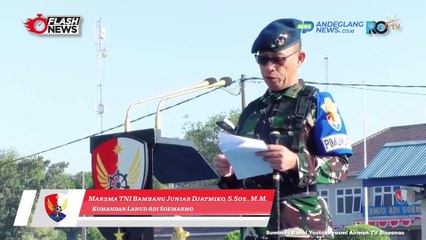 DANLANUD ADI SOEMARMO BUKA LATGANDA PRAJURIT SISWA SEMABA PK TNI AU ANGKATAN KE-53
