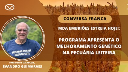 MDA Embriões estreia hoje!: Programa apresenta o melhoramento genético na pecuária leiteira