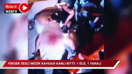 Şişli'de yüksek sesli müzik kavgası kanlı bitti: 1 ölü, 1 yaralı