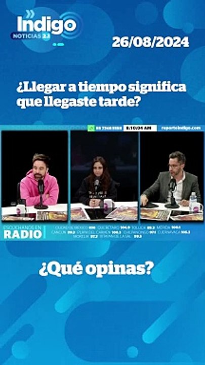 La importancia de la puntualidad I Reporte Indigo
