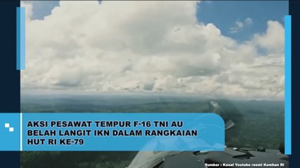 Aksi Pesawat Tempur F-16 TNI AU Belah Langit IKN dalam Rangkaian HUT RI ke-79