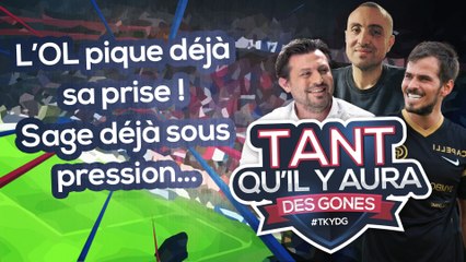 L’OL pique déjà sa crise, Sage mis sous pression !