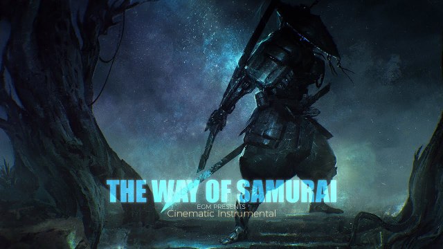 Epic Cinematic Instrumental The Way Of Samurai By Ender Güney