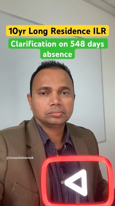 10 year Long Residence Indefinite Leave to remain - Clarification on 548 days absence