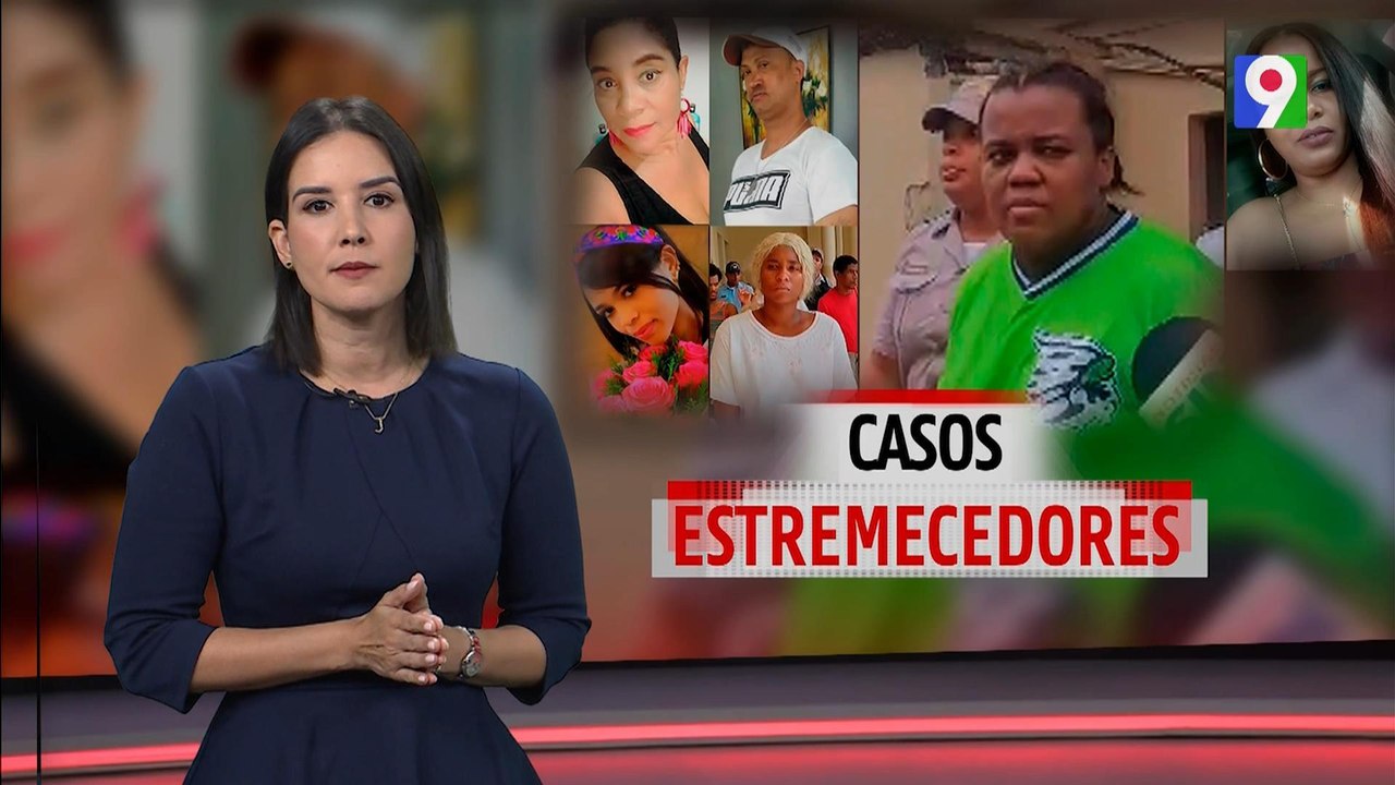 Casos estremecedores | El Informe con Alicia Ortega