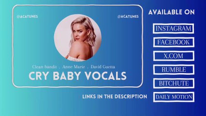 VOCAL MUSIC Clean Bandit, Anne Marie & David Guetta - CRY BABY Vocals