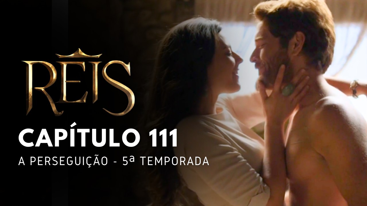 NOVELA REIS - CAPÍTULO 111