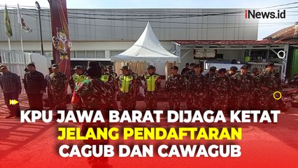 Pendaftaran Cagub dan Cawagub Dibuka Hari Ini, KPU Jawa Barat Dijaga Ketat