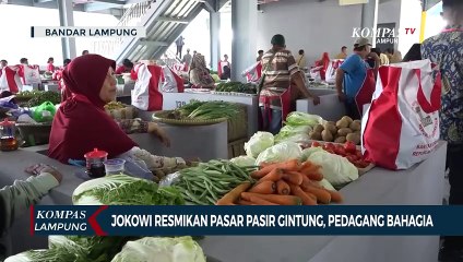 Jokowi Resmikan Pasar Pasir Gintung, Pedagang: Sungguh Bahagia