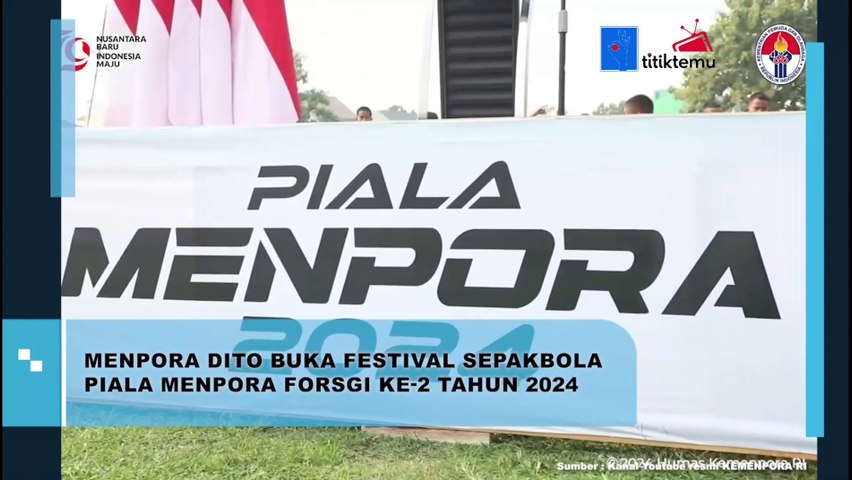 Dito Ariotedjo Buka Festival Sepakbola Piala Menpora Forsgi ke-2 Tahun 2024