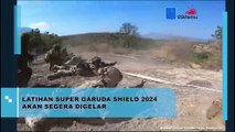 TNI Dan Pasukan Militer AS Siap Gelar Latihan Super Garuda Shield 2024