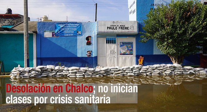 Desolación en Chalco; no inician clases por crisis sanitaria