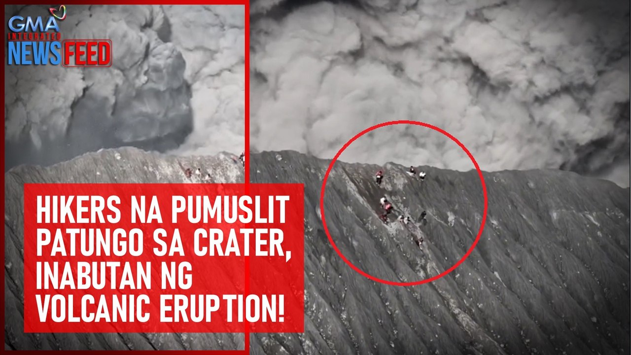 Hikers na pumuslit patungo sa crater, inabutan ng volcanic eruption! | GMA Integrated Newsfeed