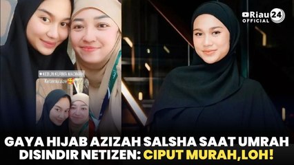 Gaya Hijab Azizah Salsha Saat Umrah Disindir Netizen: Ciput Murah,Loh!