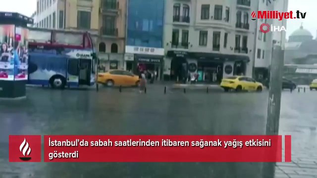 İstanbul'da sağanak yağış etkili oluyor