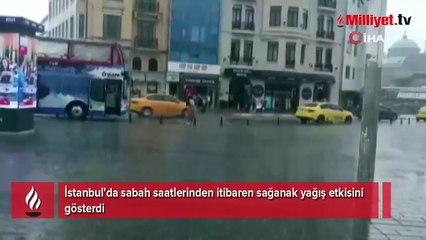 İstanbul'da sağanak yağış etkili oluyor