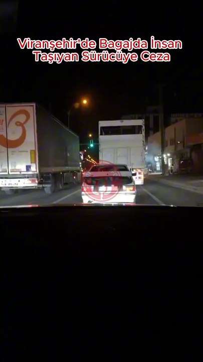 Viranşehir’de Bagajda İnsan Taşıyan Sürücüye Ceza